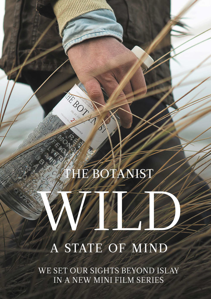 Image illustration : The Botanist Wild A State of Mind, We set our sights beyond Islay in a new mini film series